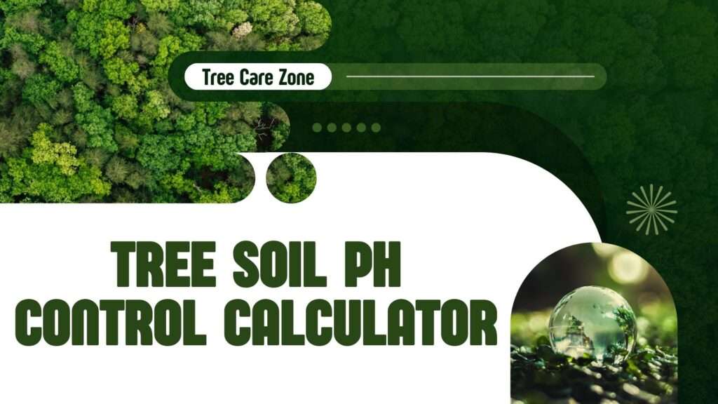Tree Soil pH Control Calculator