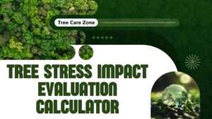 Tree Stress Impact Evaluation Calculator