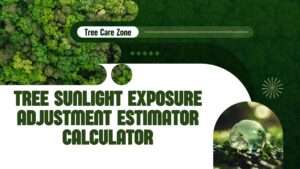 Tree Sunlight Exposure Adjustment Estimator Calculator