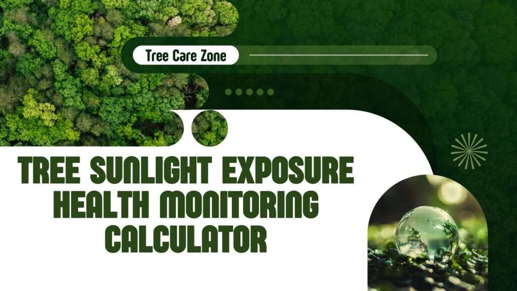 Tree Sunlight Exposure Health Monitoring Calculator