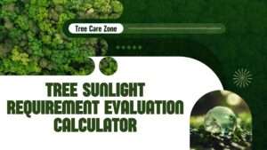 Tree Sunlight Requirement Evaluation Calculator
