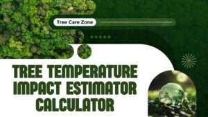 Tree Temperature Impact Estimator Calculator