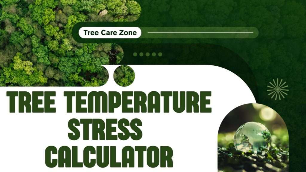 Tree Temperature Stress Calculator