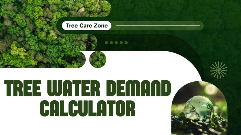 Tree Water Demand Calculator