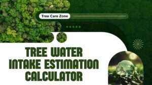 Tree Water Intake Estimation Calculator