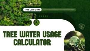 Tree Water Usage Calculator