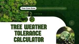 Tree Weather Tolerance Calculator