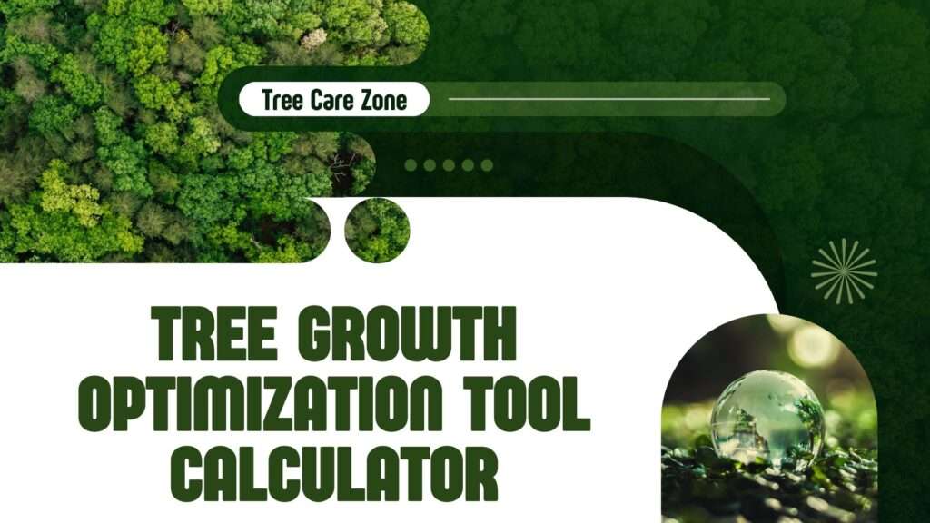 Tree Growth Optimization Tool Calculator