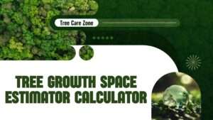 Tree Growth Space Estimator Calculator