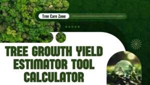 Tree Growth Yield Estimator Tool Calculator