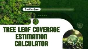 Tree Leaf Coverage Estimation Calculator