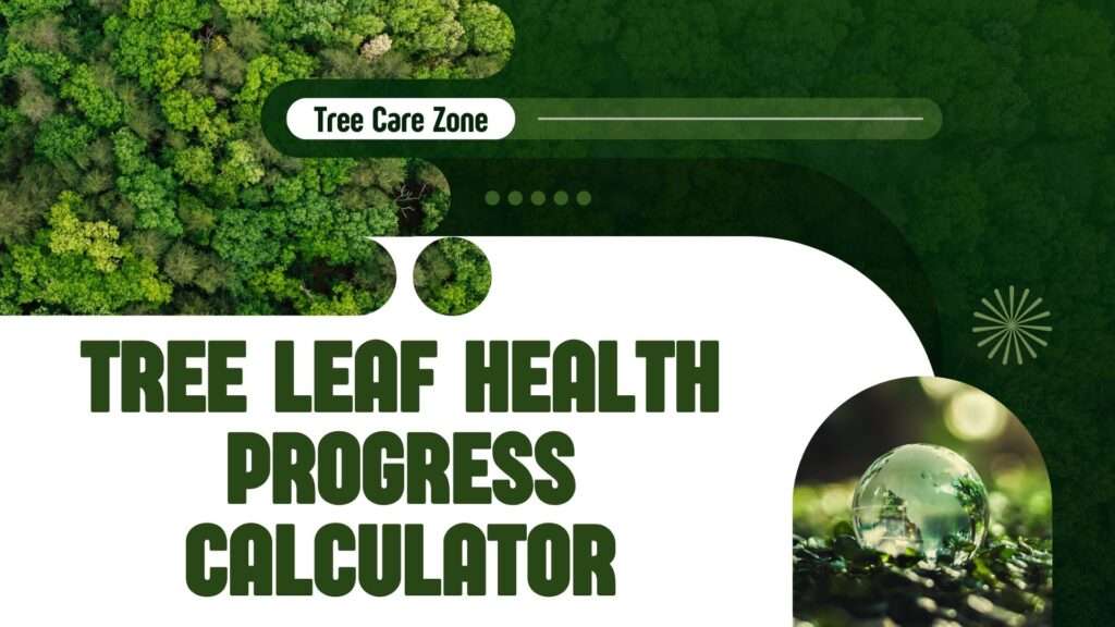 Tree Leaf Health Progress Calculator