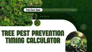 Tree Pest Prevention Timing Calculator