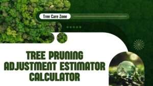 Tree Pruning Adjustment Estimator Calculator