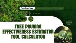 Tree Pruning Effectiveness Estimator Tool Calculator