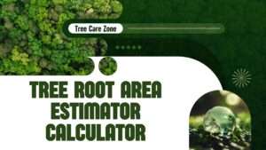 Tree Root Area Estimator Calculator