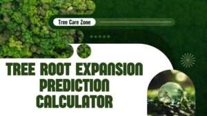 Tree Root Expansion Prediction Calculator