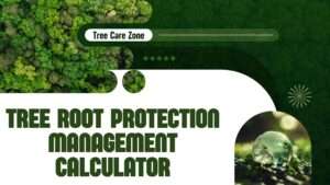 Tree Root Protection Management Calculator