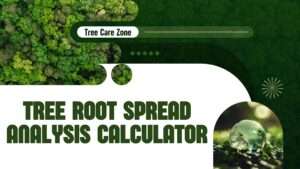 Tree Root Spread Analysis Calculator