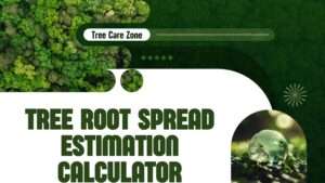 Tree Root Spread Estimation Calculator