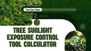 Tree Sunlight Exposure Control Tool Calculator