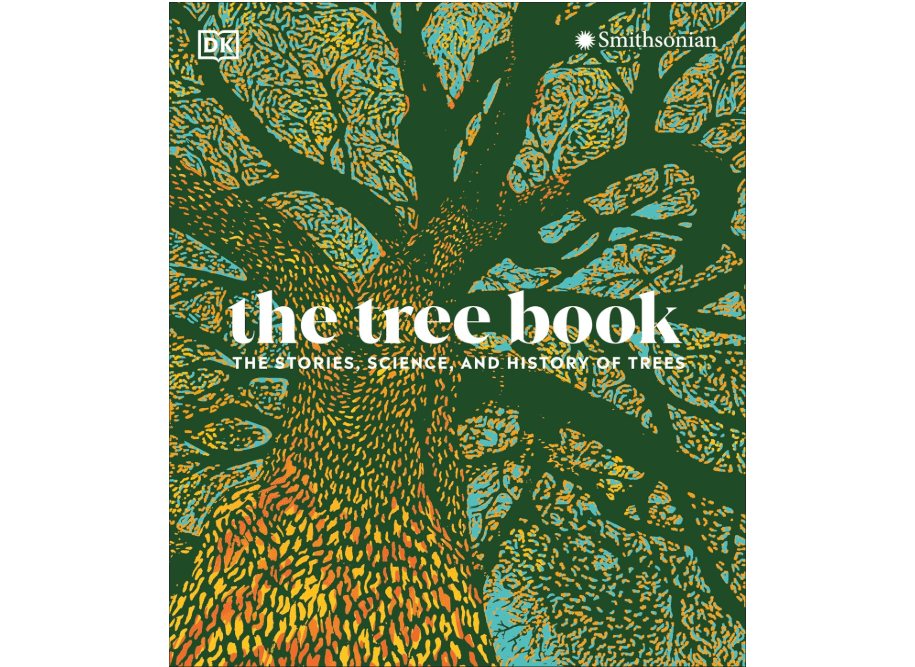 
The Tree Book: The Stories, Science, and History of Trees